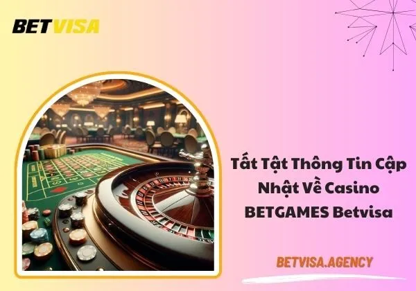 Casino BETGAMES Betvisa