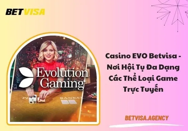 Casino EVO Betvisa