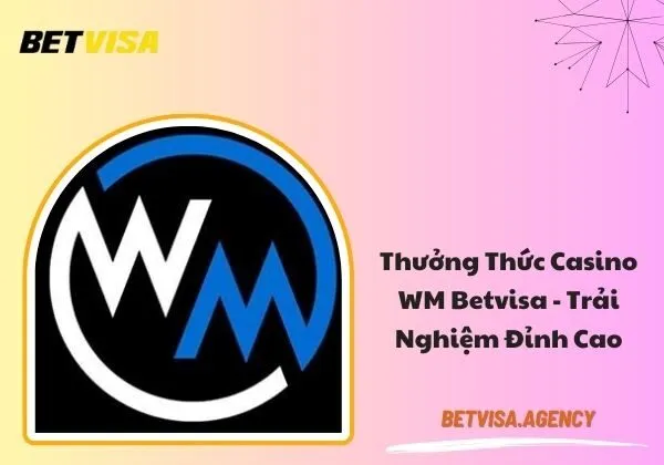 Casino WM Betvisa