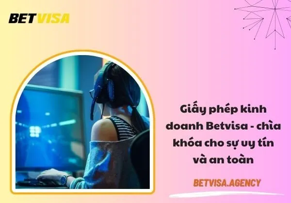 Giấy phép kinh doanh Betvisa