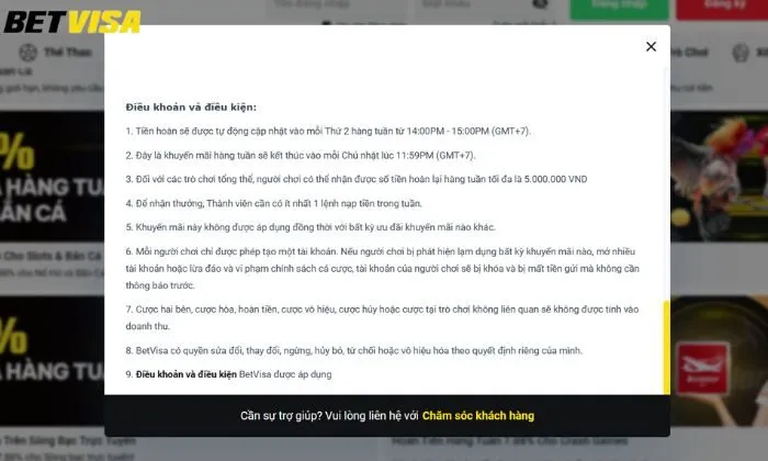 Người chơi cần đáp ứng được các điều khoản và điều kiện của khuyến mãi hoàn trả hàng tuần Betvisa