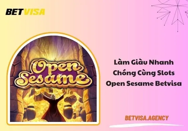 Open Sesame Betvisa